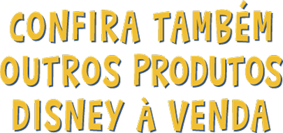 Confira também outros produtos Disney à venda